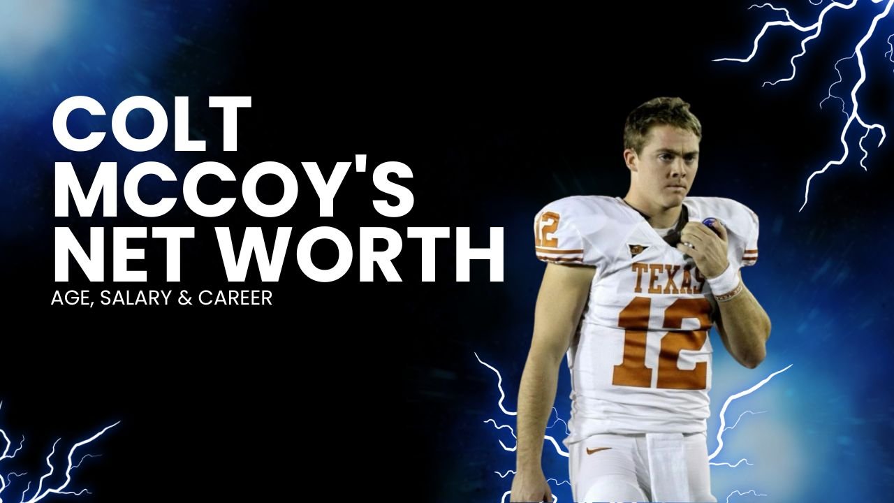 Colt McCoy's Net Worth